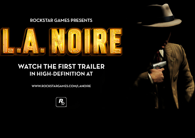 Rockstar Games Presents L.A. NOIRE - Watch the First Trailer in High-Definition at www.rockstargames.com/lanoire