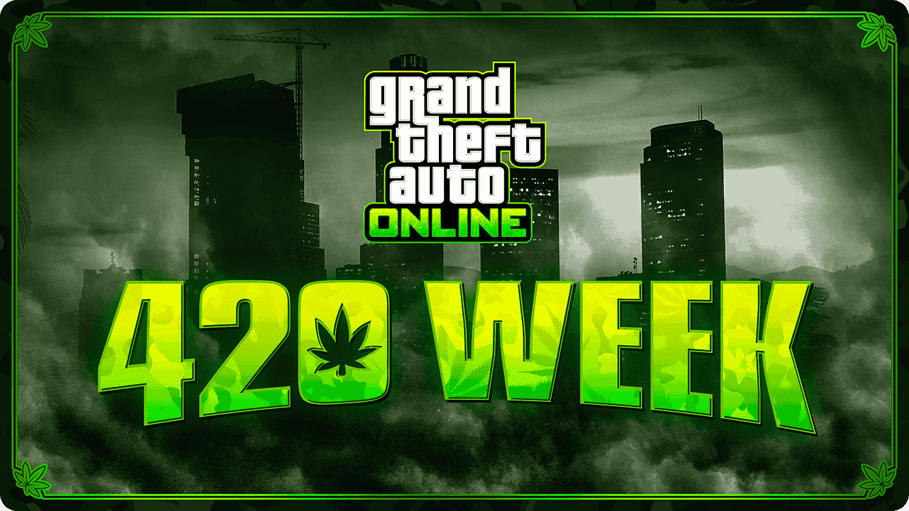 GTA Online 420 Week poster.
