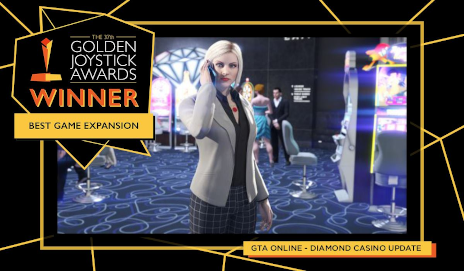 Golden Joystick Awards - GTA Online - The Diamond Casino and Resort